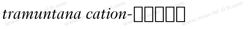 tramuntana cation字体转换